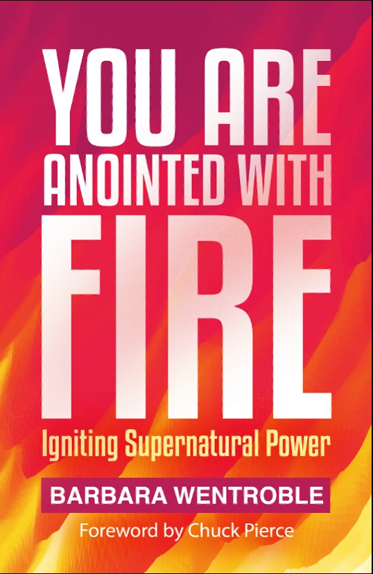 You Are Anointed with Fire