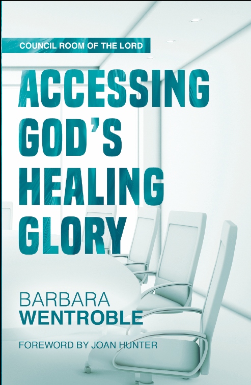 Accessing God's Healing Glory